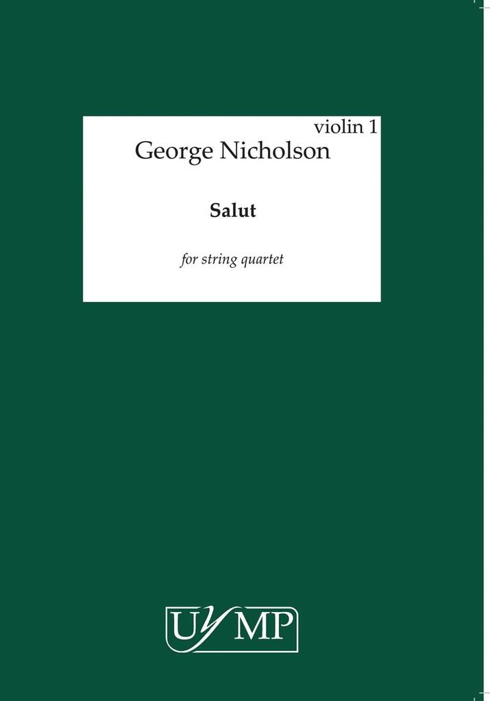 George Nicholson: Salut: Streichquartett