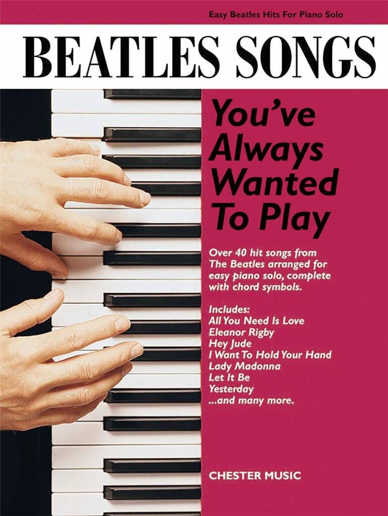 The Beatles: Songs You'Ve Always Wanted To: Klavier Solo