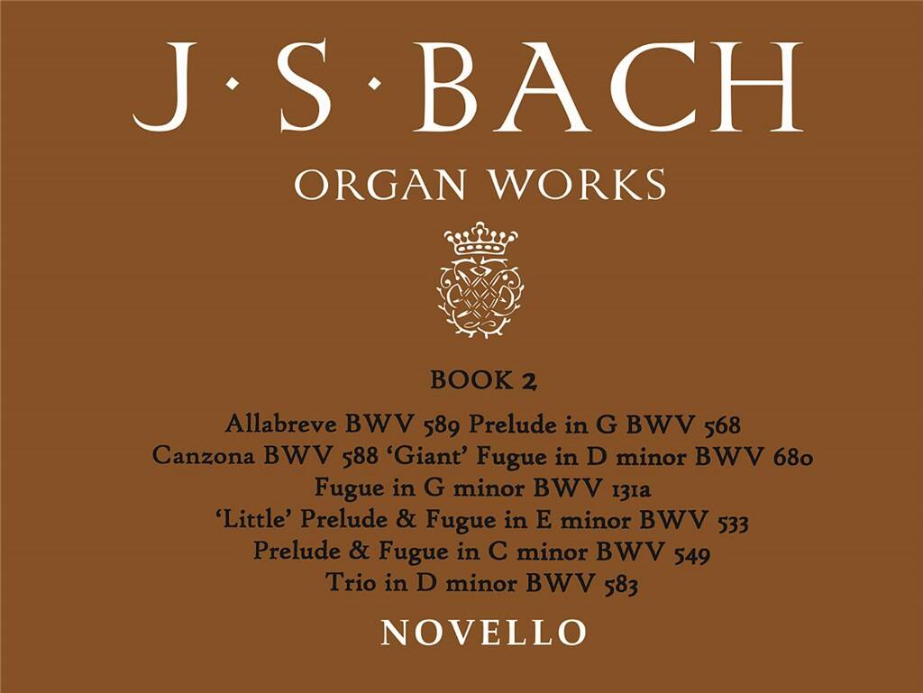 Johann Sebastian Bach: Organ Works Book 2: Preludes, Fugues & Trio: Orgel