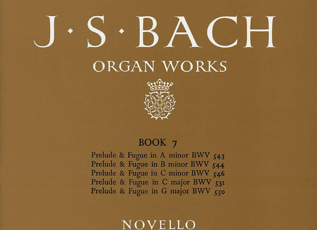 Johann Sebastian Bach: Organ Works Book 7: Orgel