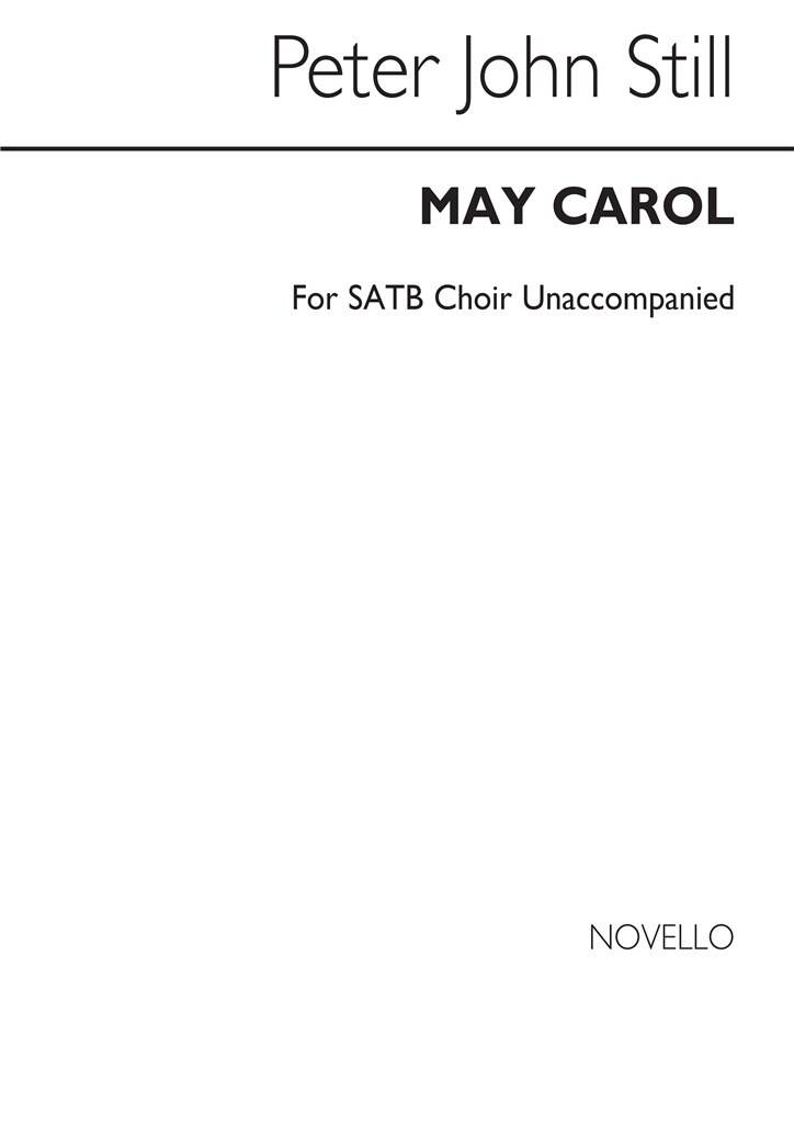 Peter John Still: May Carol: Gemischter Chor mit Begleitung