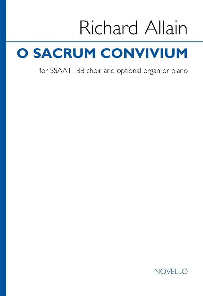 Richard Allain: O sacrum convivium: Gemischter Chor mit Klavier/Orgel