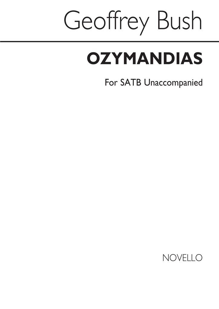 Ozymandias (No.2 Of Two Shelley Songs): Gemischter Chor mit Begleitung