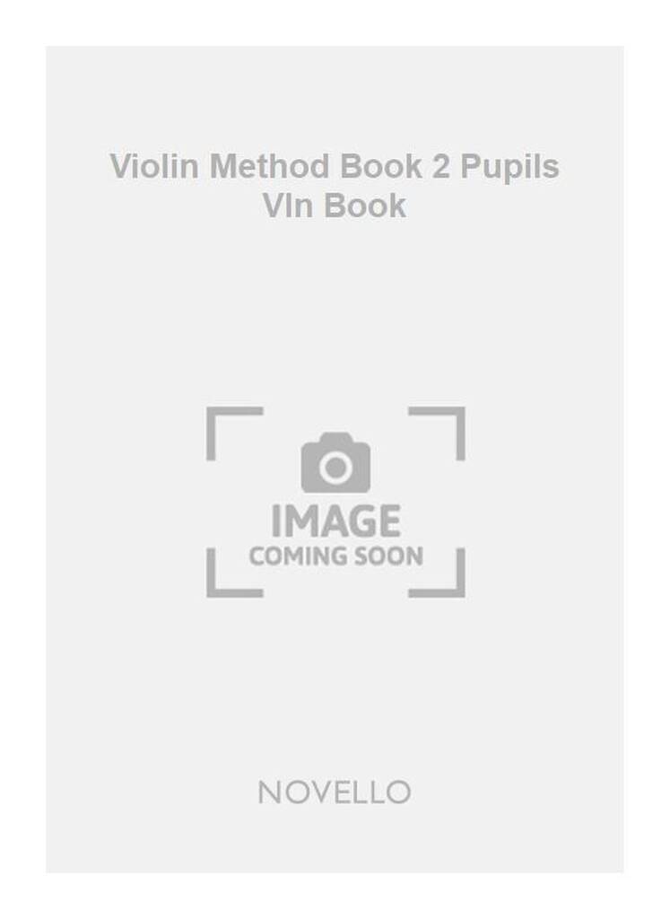 Violin Method Book 2 Pupils Vln Book