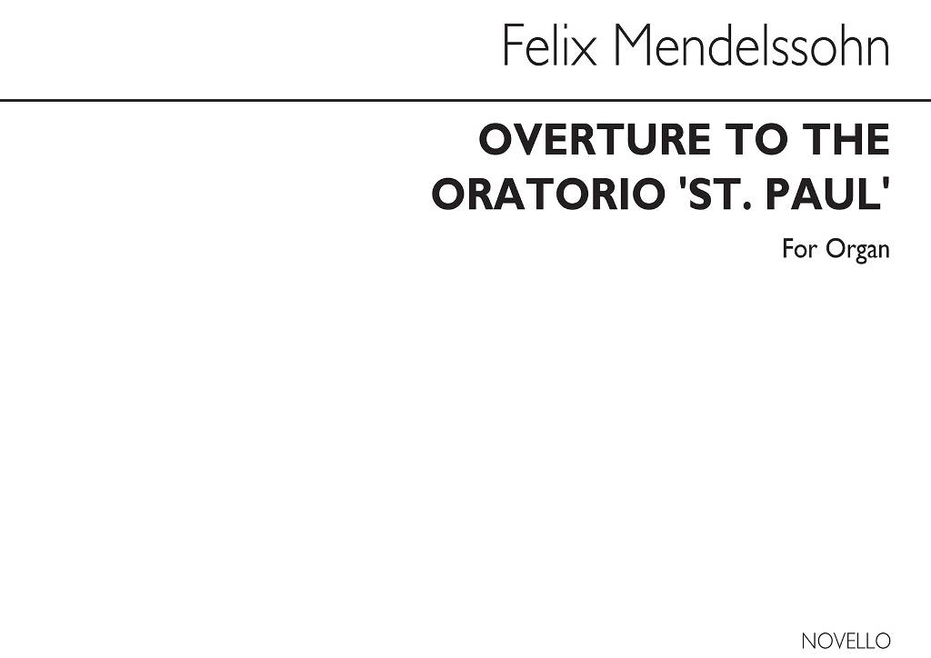 Felix Mendelssohn Bartholdy: Overture To The Oratorio 'St. Paul': Orgel