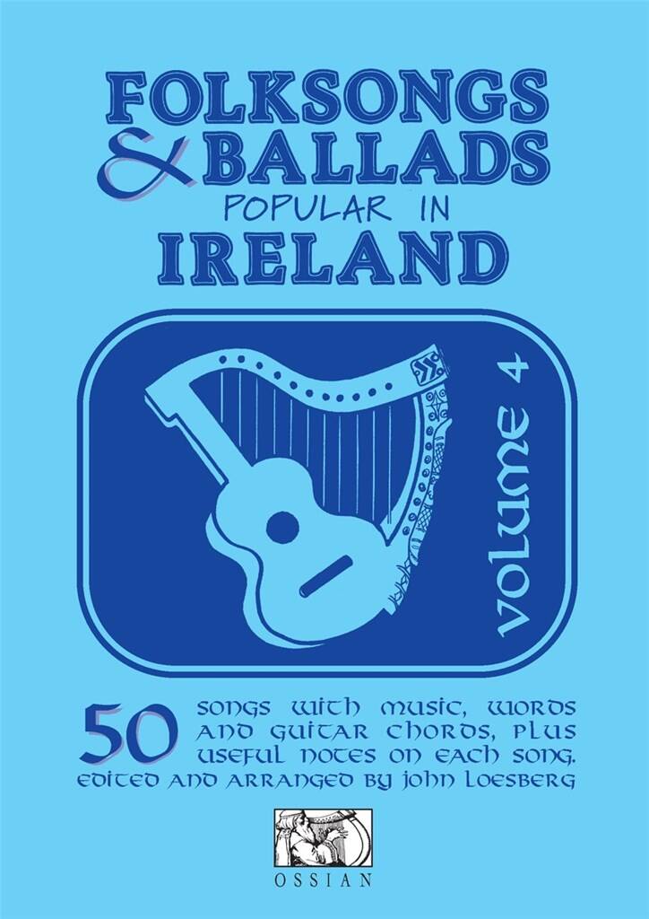 Folksongs & Ballads Popular In Ireland Vol. 4: Melodie, Text, Akkorde