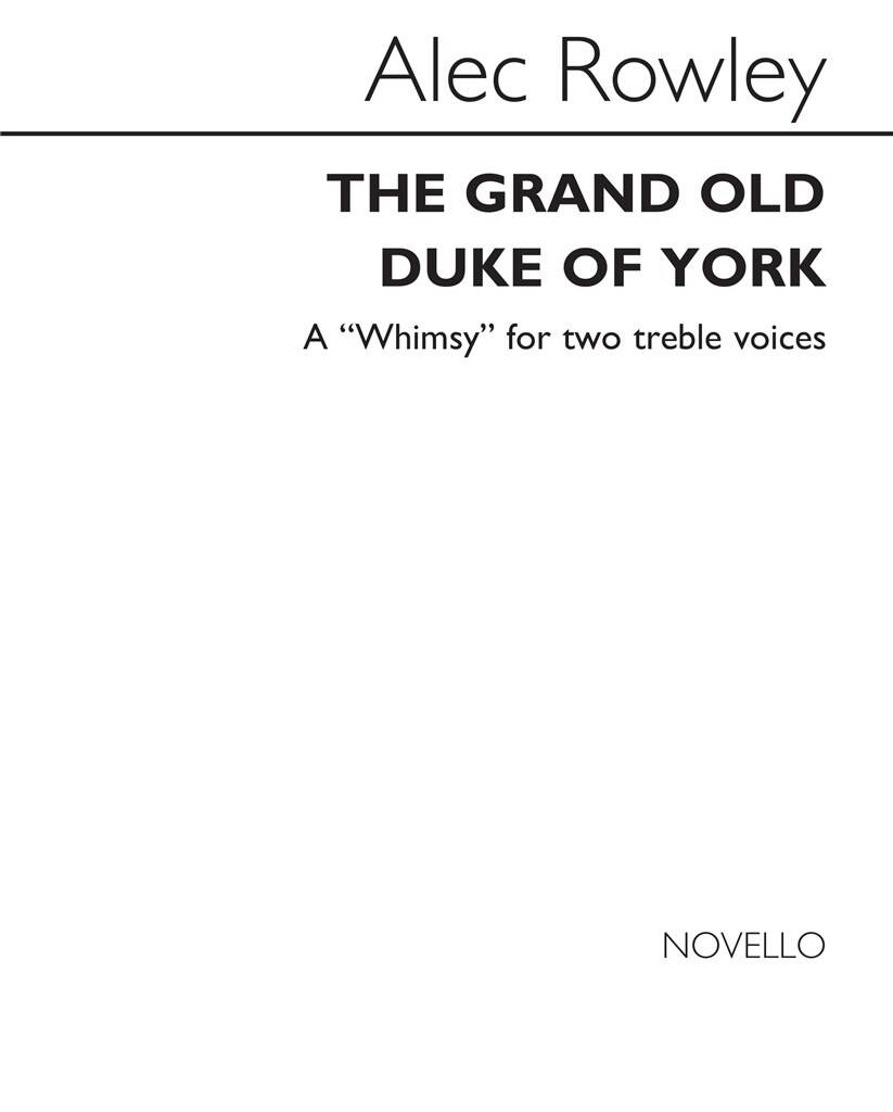 Alec Rowley: The Grand Old Duke Of York: Frauenchor mit Begleitung