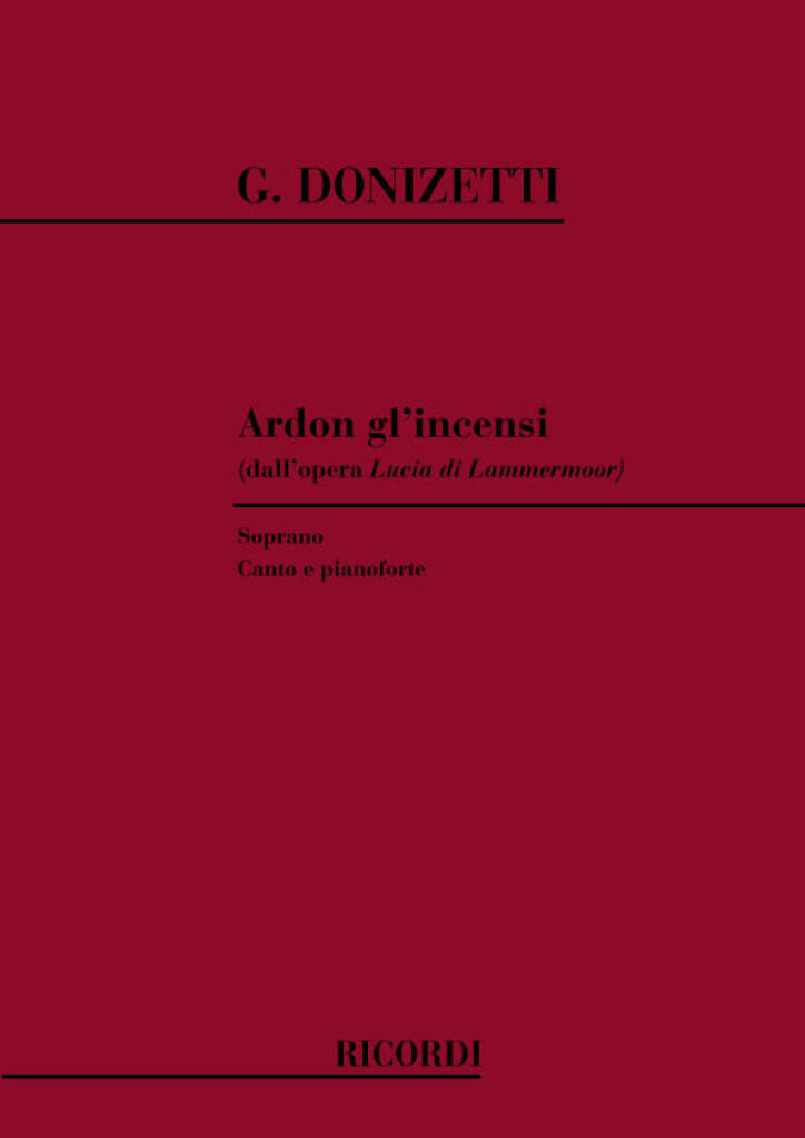 Gaetano Donizetti: Lucia Di Lammermoor: Ardon Gl'Incensi: Gesang mit Klavier