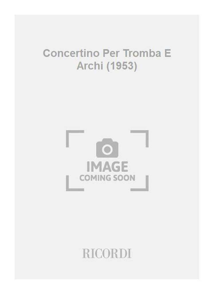 Sandro Fuga: Concertino Per Tromba E Archi (1953): Trompete Solo