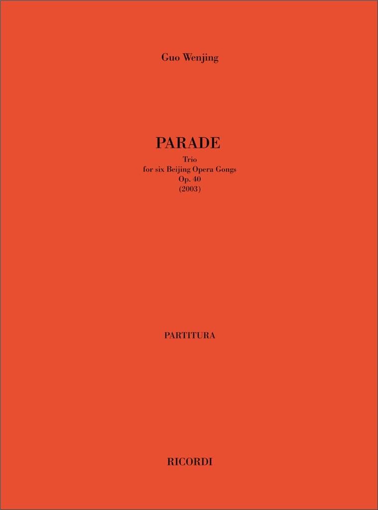 Guo Wenjing: Parade. Trio Op. 40: Kammerensemble
