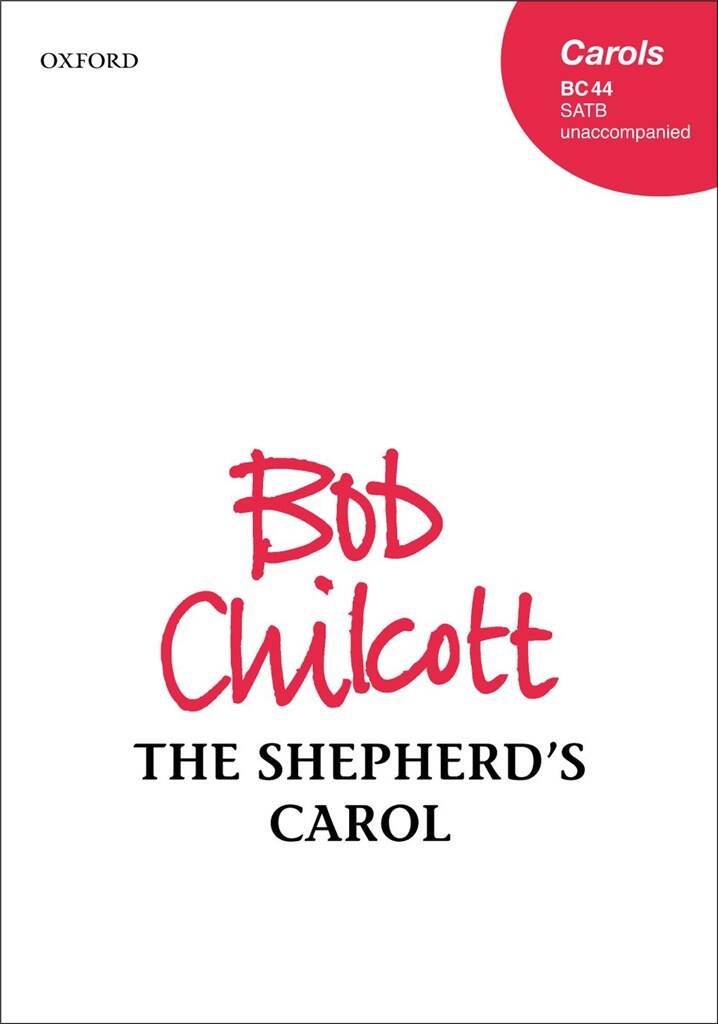 Bob Chilcott: The Shepherd's Carol: Gemischter Chor mit Begleitung
