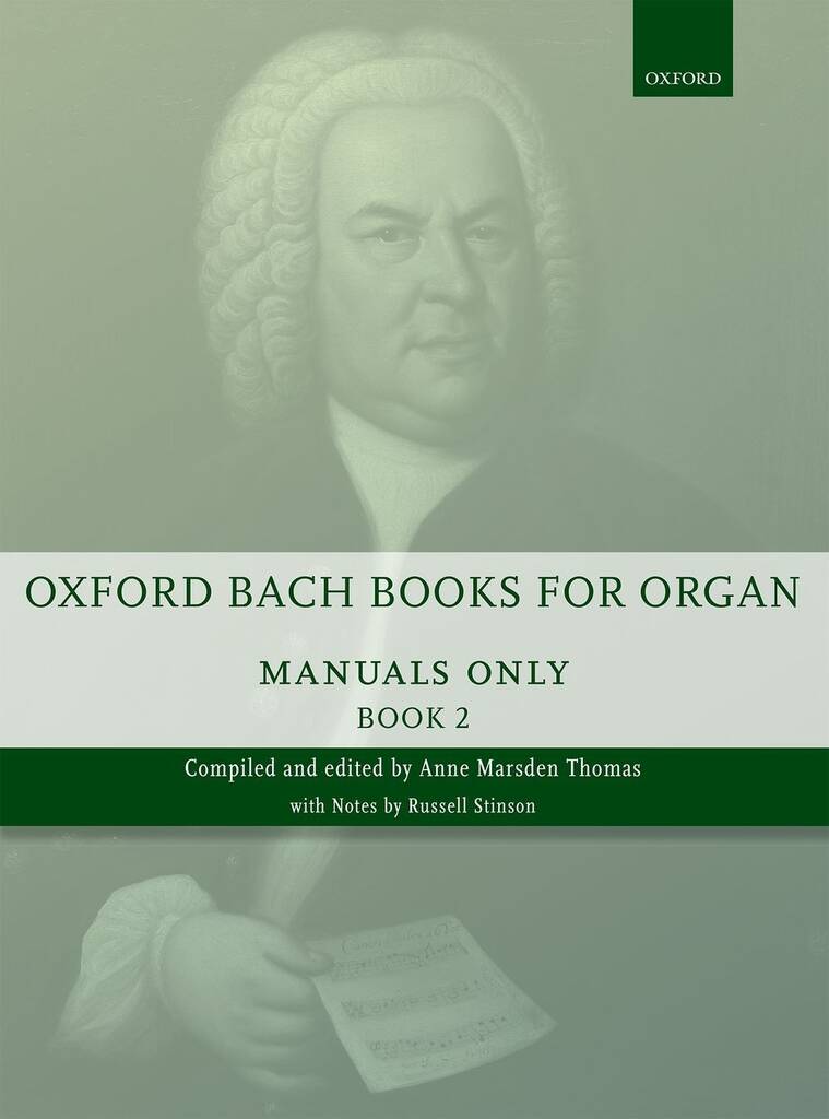 Johann Sebastian Bach: Oxford Bach Books for Organ: Manuals Only, Book 2: Orgel