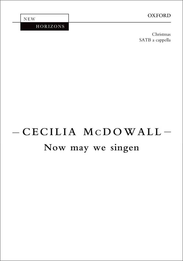 Cecilia McDowall: Now May We Singen: Gemischter Chor mit Begleitung