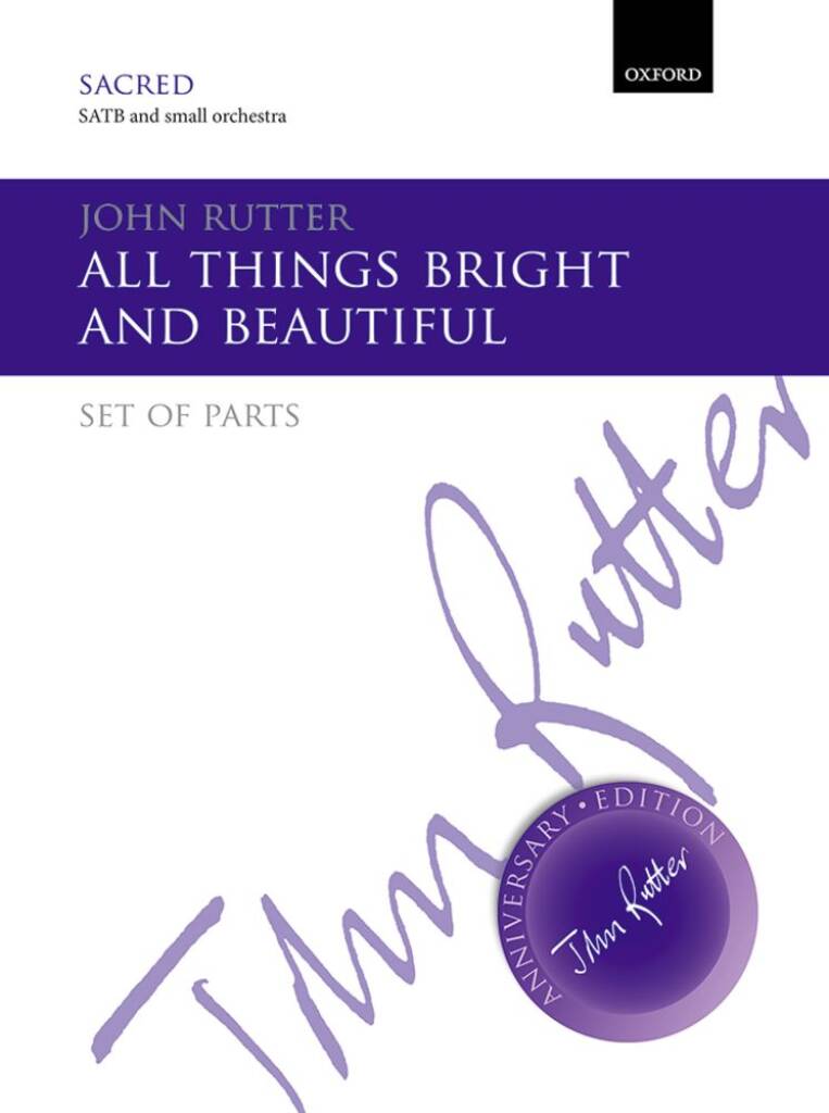 John Rutter: All Things Bright And Beautiful: Gemischter Chor mit Begleitung