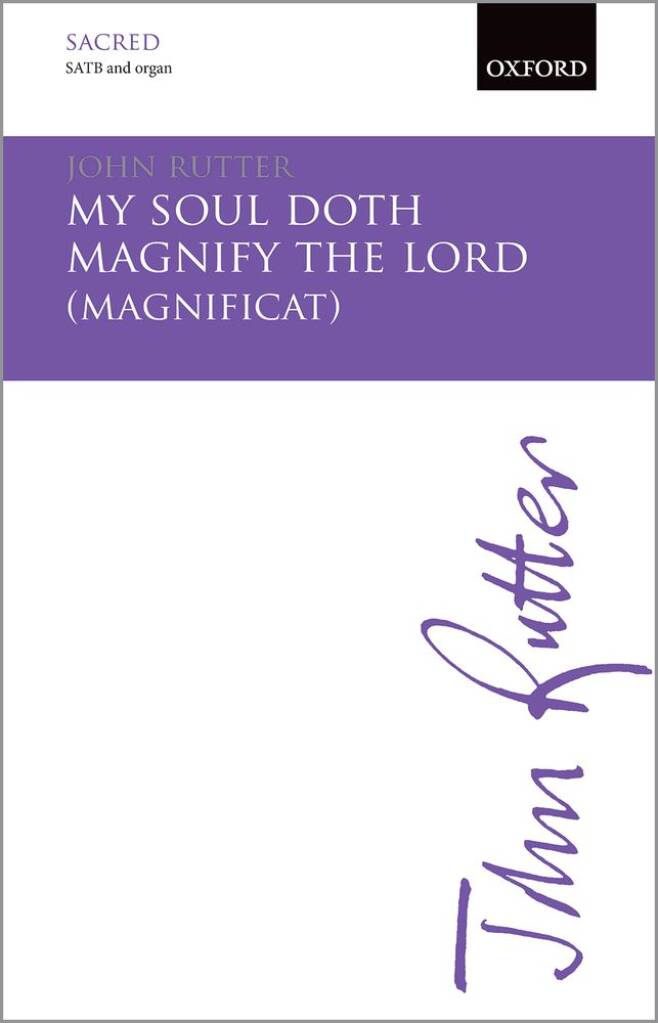 John Rutter: My Soul Doth Magnify The Lord: Gemischter Chor mit Begleitung