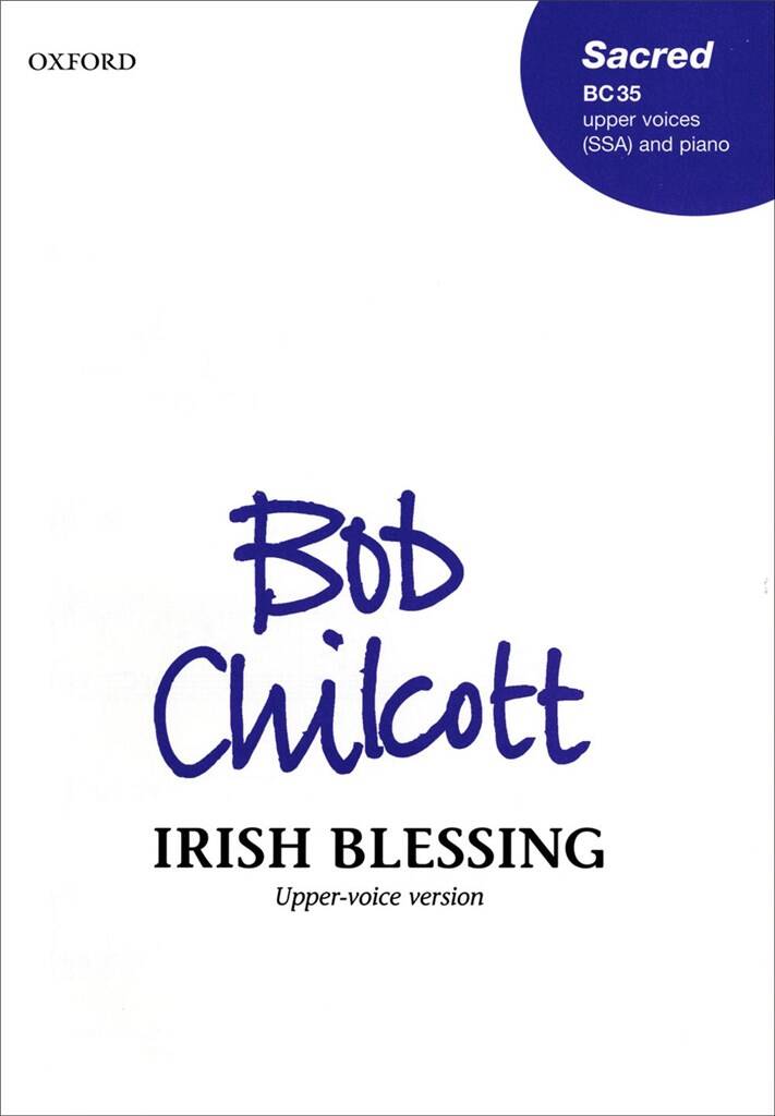 Bob Chilcott: Irish Blessing: Gemischter Chor mit Begleitung