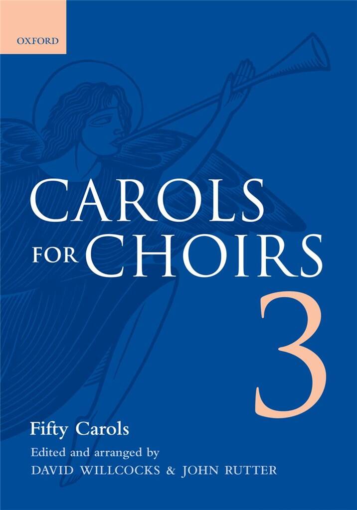 Carols For Choirs 3: (Arr. David Willcocks): Gemischter Chor mit Begleitung