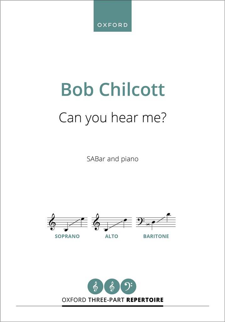 Bob Chilcott: Can you hear me?: Gemischter Chor mit Klavier/Orgel