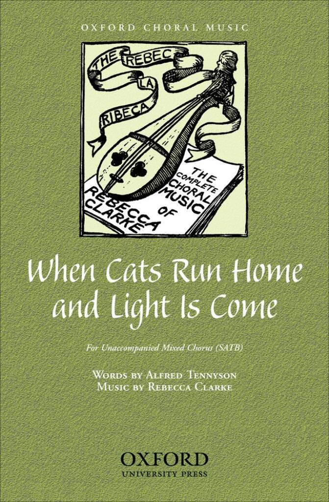 Rebecca Clarke: When cats run home and light is come: Gemischter Chor mit Begleitung
