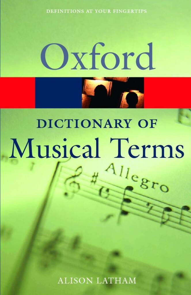 Alison Latham: Oxford Dictionary of Musical Terms