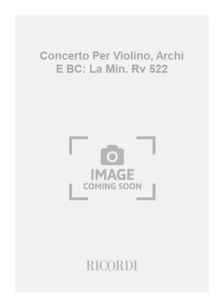 Antonio Vivaldi: Concerto Per Violino, Archi E BC: La Min. Rv 522: Streichensemble