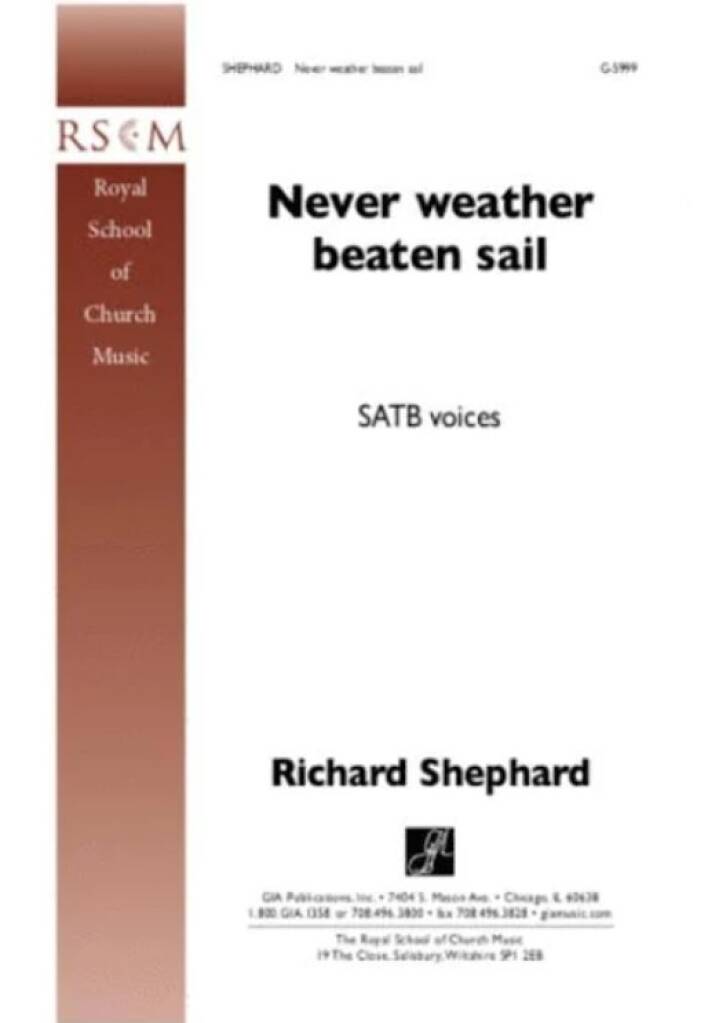 Richard Shephard: Never Weather Beaten Sail: Gemischter Chor mit Begleitung