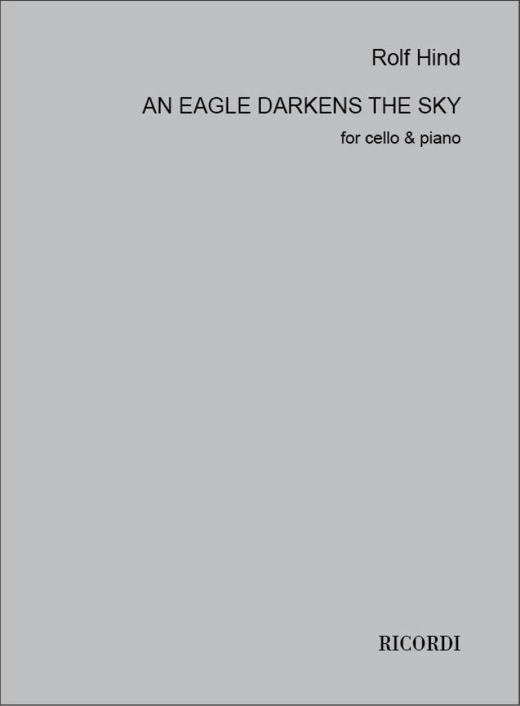 Rolf Hind: An Eagle Darkens The Sky: Cello Solo