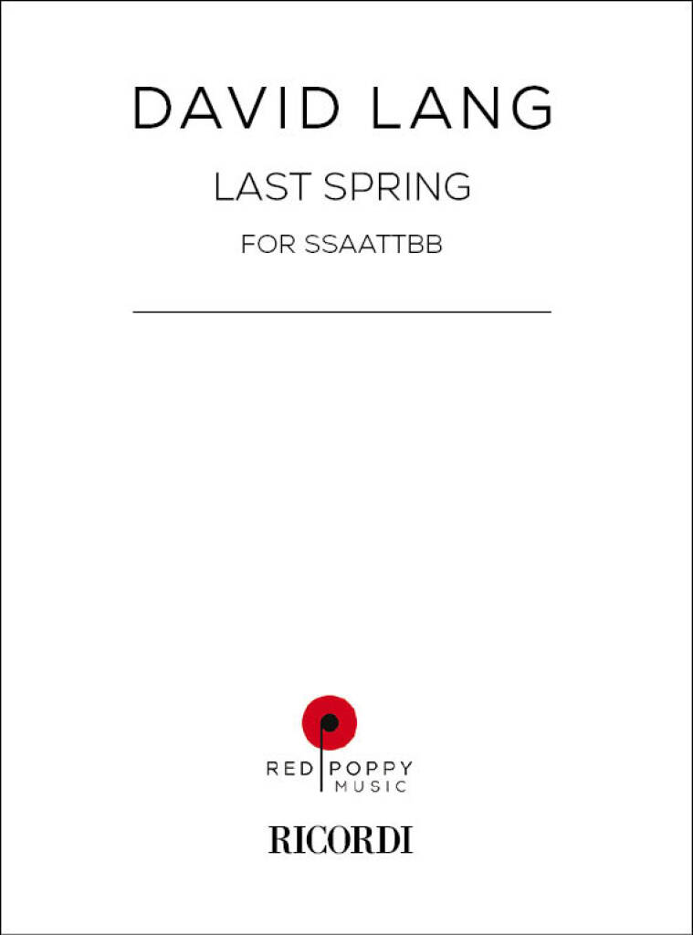 David Lang: Last Spring: Musical