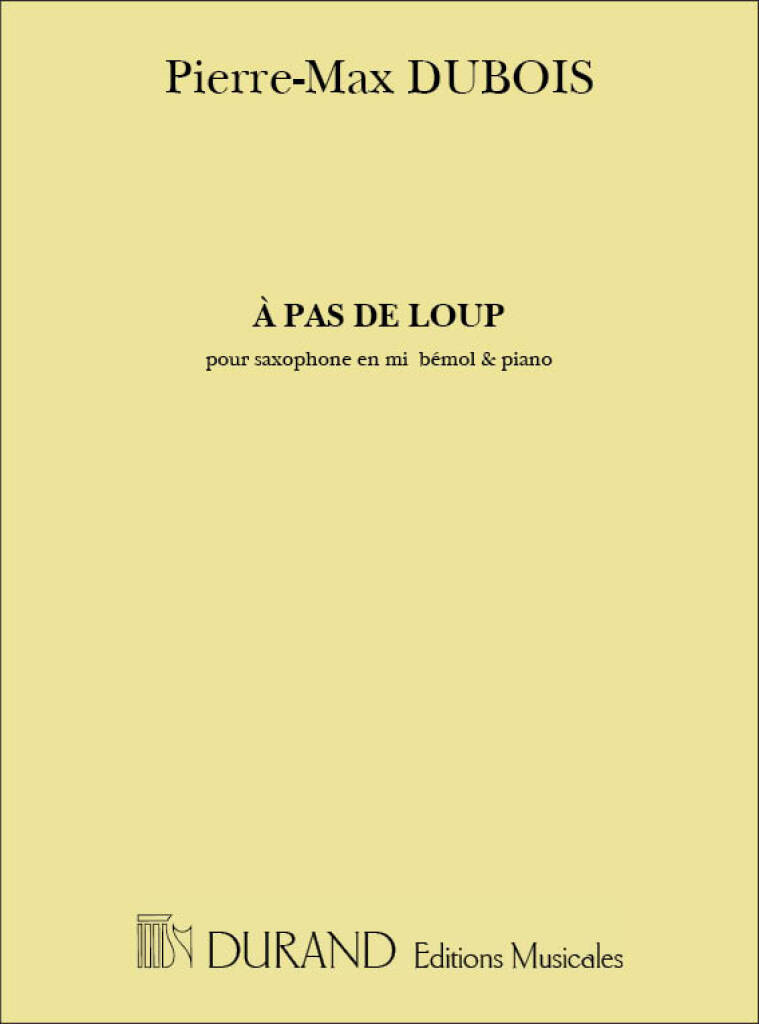 Pierre-Max Dubois: A Pas De Loup Sax Mib-Piano: Saxophon