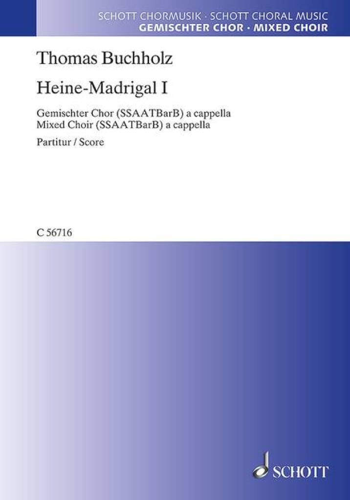 Thomas Buchholz: Heine-Madrigal I: Gemischter Chor A cappella