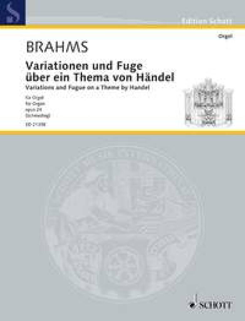 Johannes Brahms: Variations and Fugue on a Theme by Handel op. 24: Orgel