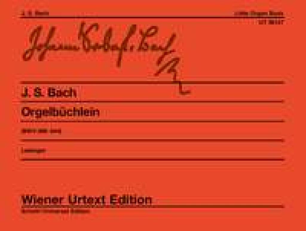 Johann Sebastian Bach: Little Organ Book BWV 599-644: Orgel