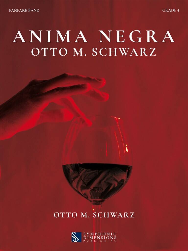 Otto M. Schwarz: Anima Negra: Fanfarenorchester