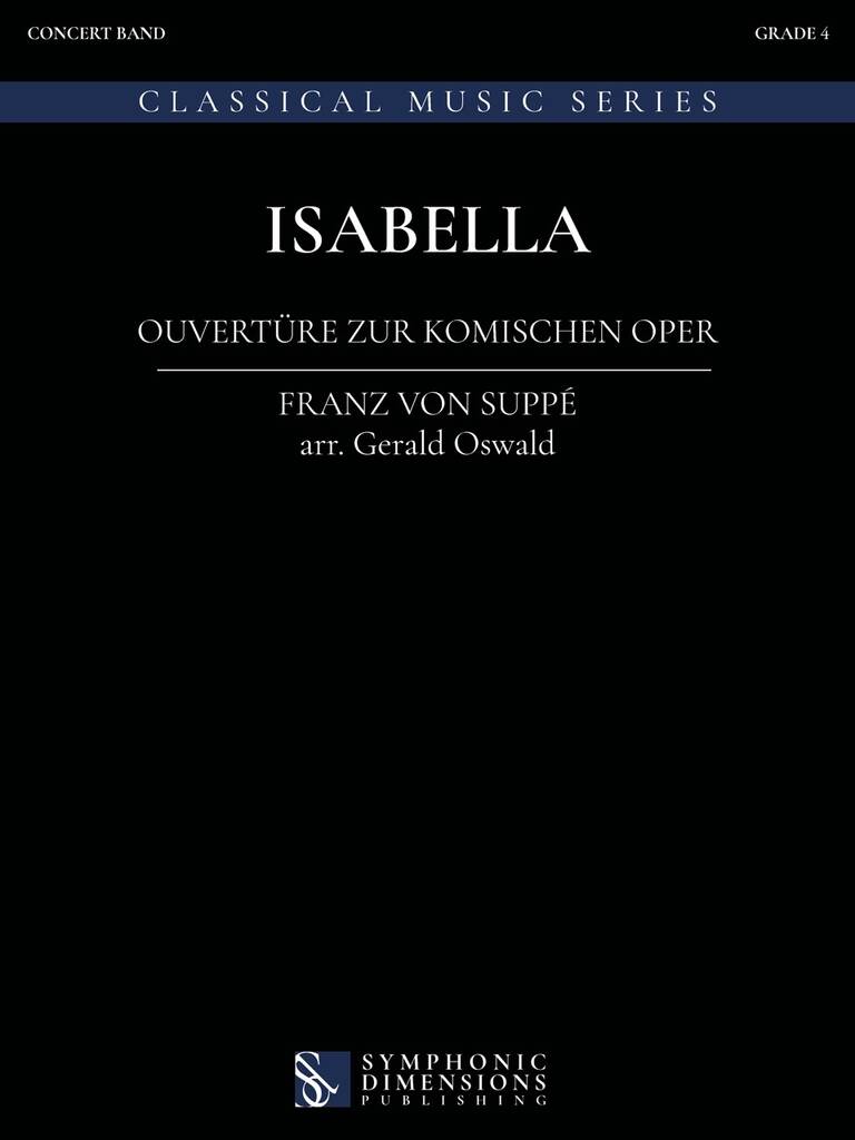 Franz von Suppé: Isabella: (Arr. Gerald Oswald): Blasorchester