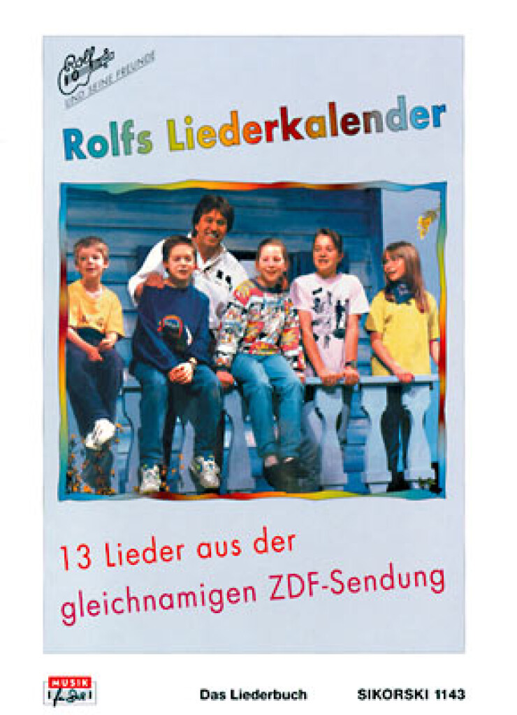 Rolf Zuckowski: Rolfs Liederkalender: (Arr. Heinz Ehme): Gesang mit Gitarre