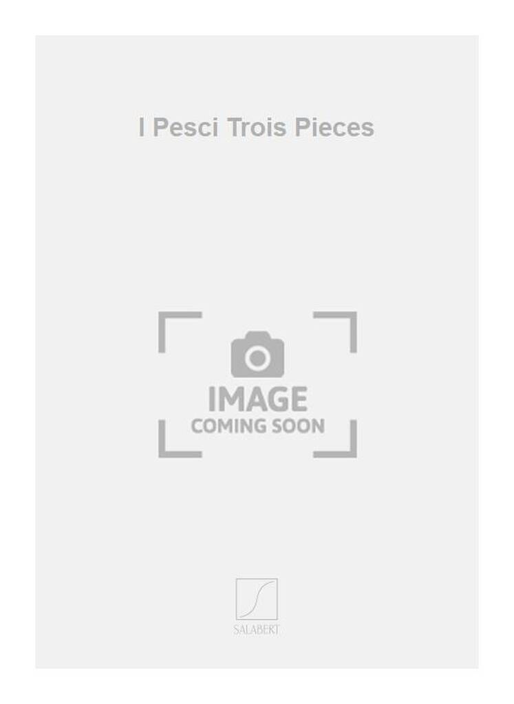 Pascal Dusapin: I Pesci Trois Pieces: Flöte Solo