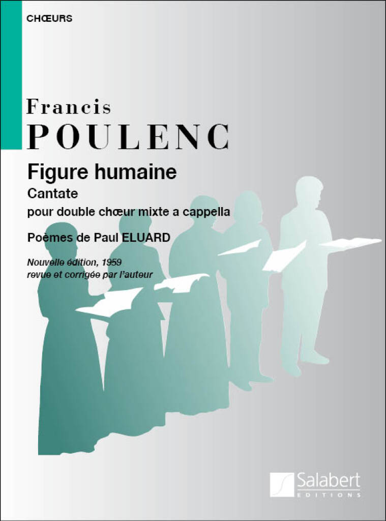 Francis Poulenc: Figure Humaine: Gemischter Chor A cappella