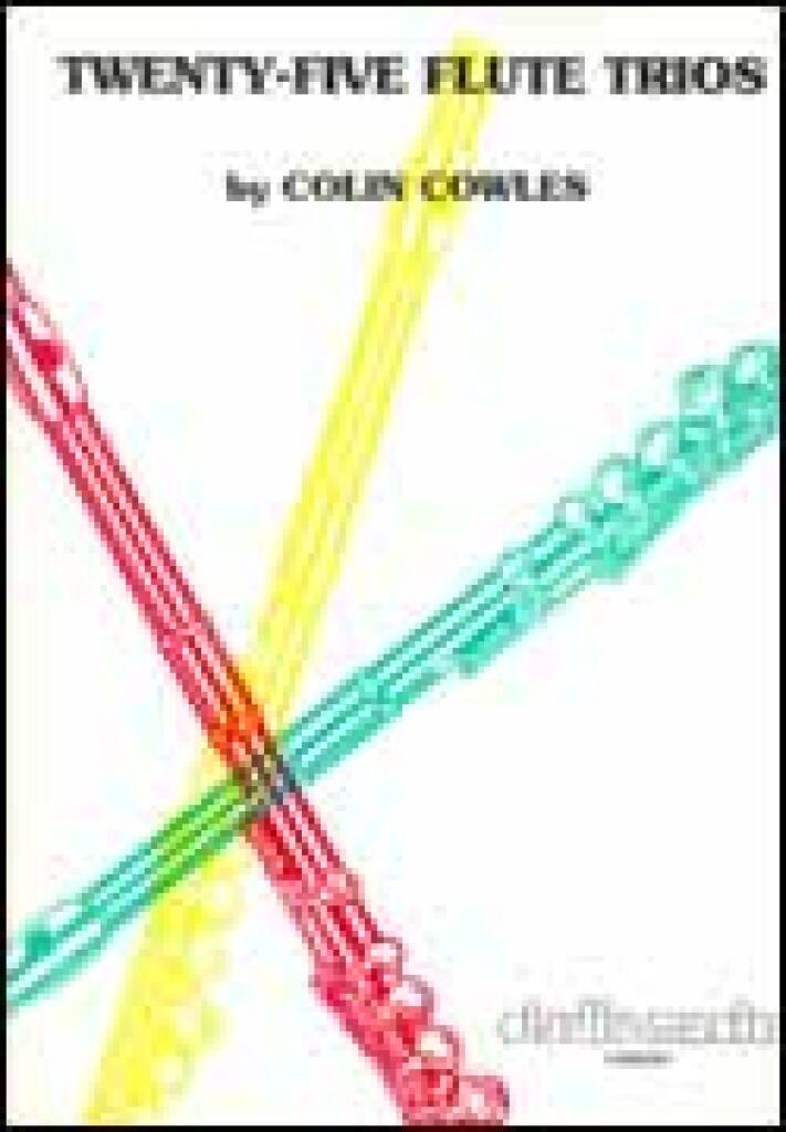 Colin Cowles: 25 Flute Trios: Flöte Ensemble