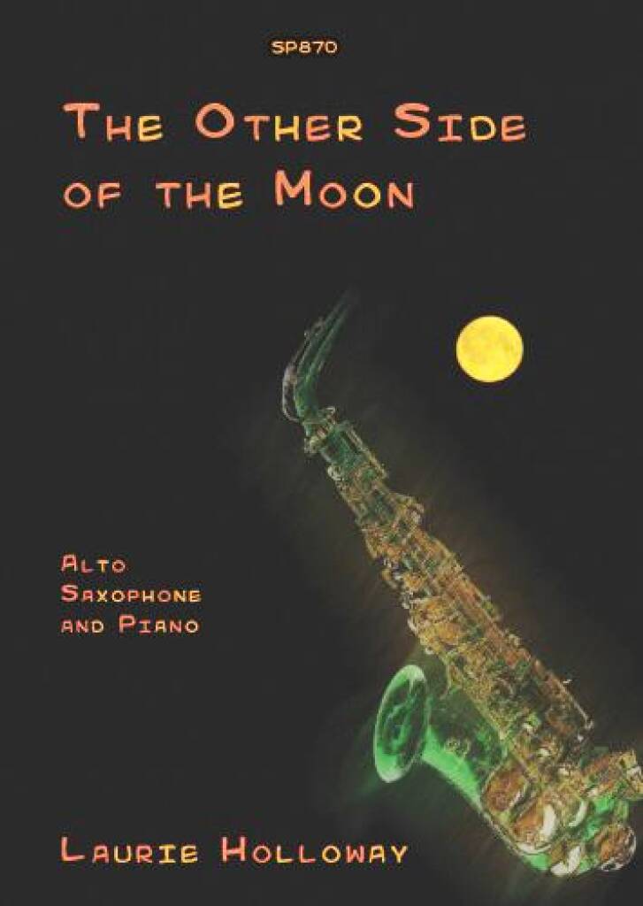 Laurie Holloway: Other Side Of The Moon,The: Altsaxophon mit Begleitung