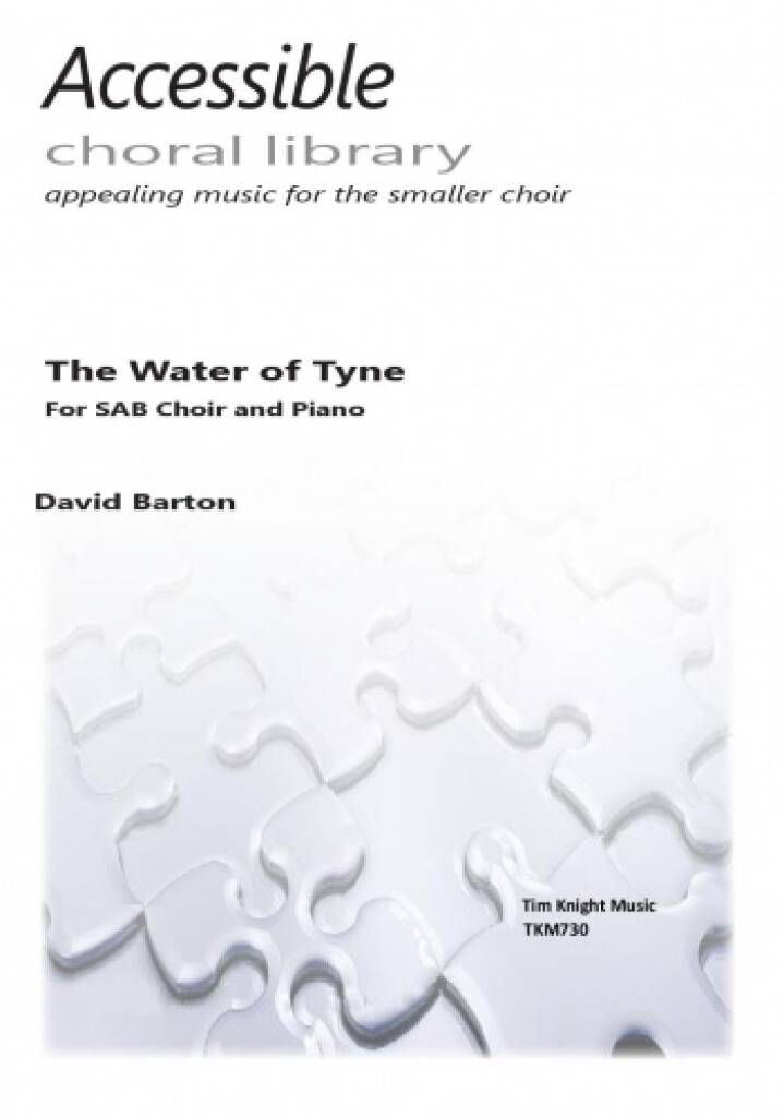 David Barton: The Water Of Tyne: Gemischter Chor mit Klavier/Orgel