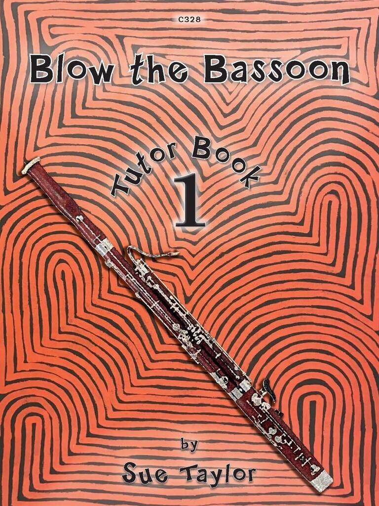 Blow the Bassoon Tutor Book 1