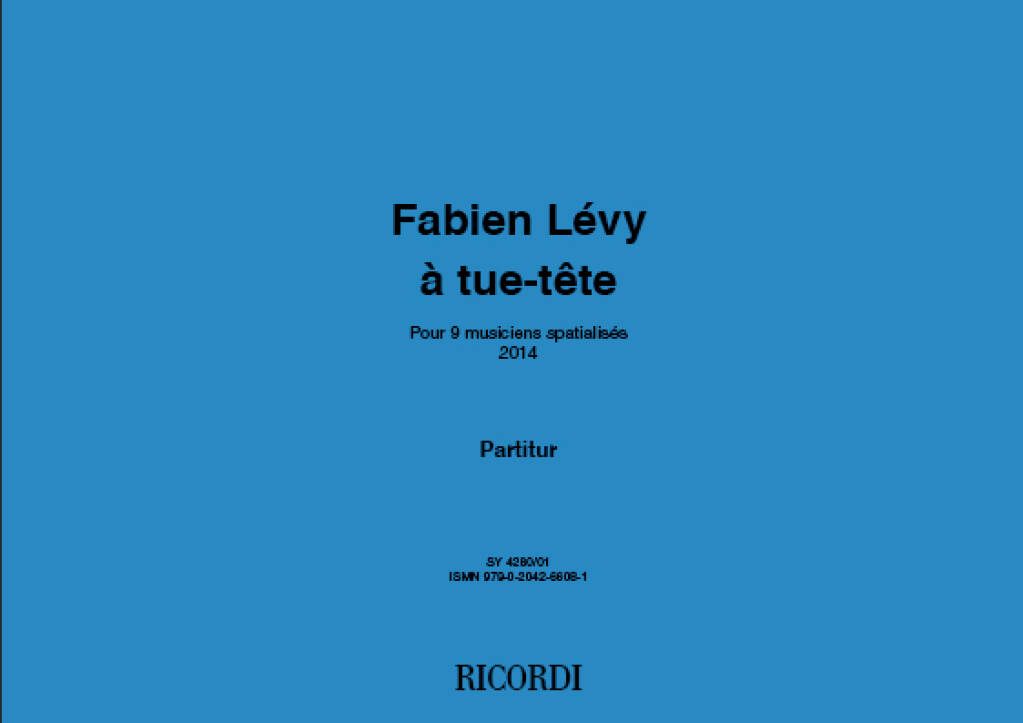 Fabien Lévy: À tue-tête: Variables Ensemble