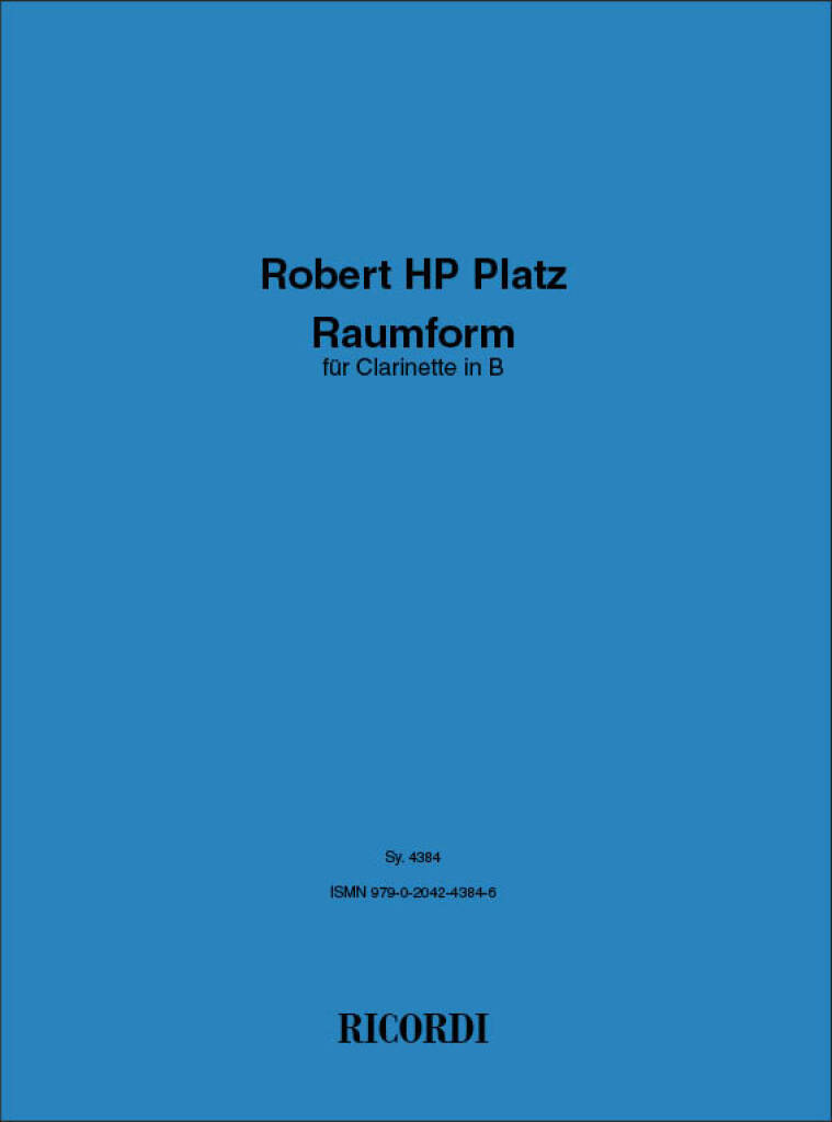 Robert HP Platz: Raumform: Klarinette Solo
