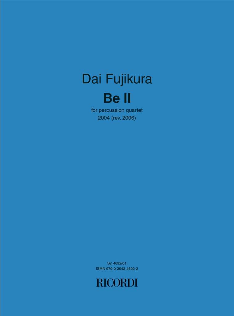 Dai Fujikura: Be II: Percussion Ensemble