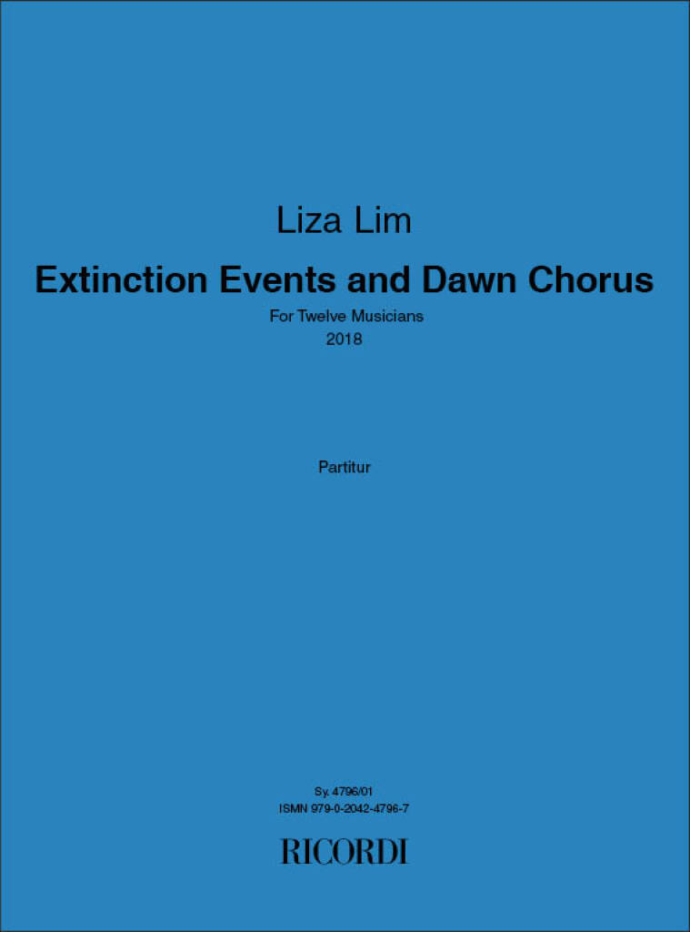 Liza Lim: Extinction Events and Dawn Chorus: Kammerensemble