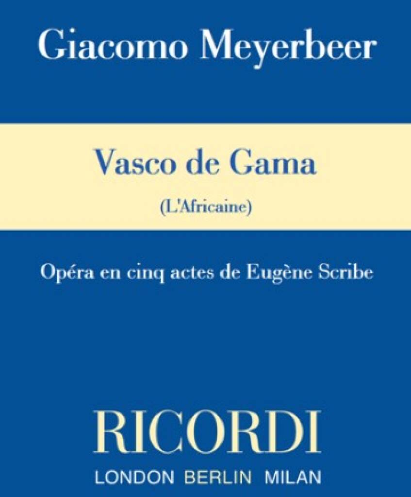 Giacomo Meyerbeer: Vasco de Gama: (Arr. Jürgen Selk): Gemischter Chor mit Ensemble