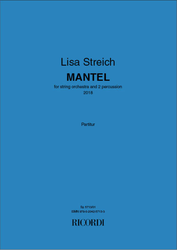 Lisa Streich: Mantel: Orchester mit Solo