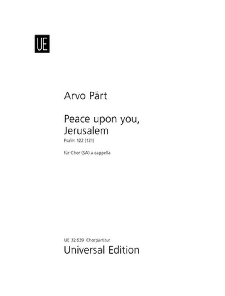 Arvo Pärt: Peace upon you, Jerusalem: Frauenchor mit Begleitung