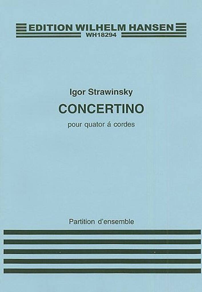 Igor Stravinsky: Concertino (1920) For String Quartet: Streichquartett
