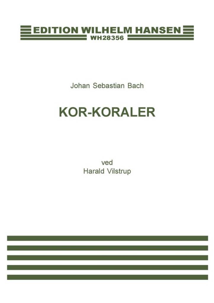 Johann Sebastian Bach: Kor-Koraler: Gemischter Chor mit Begleitung
